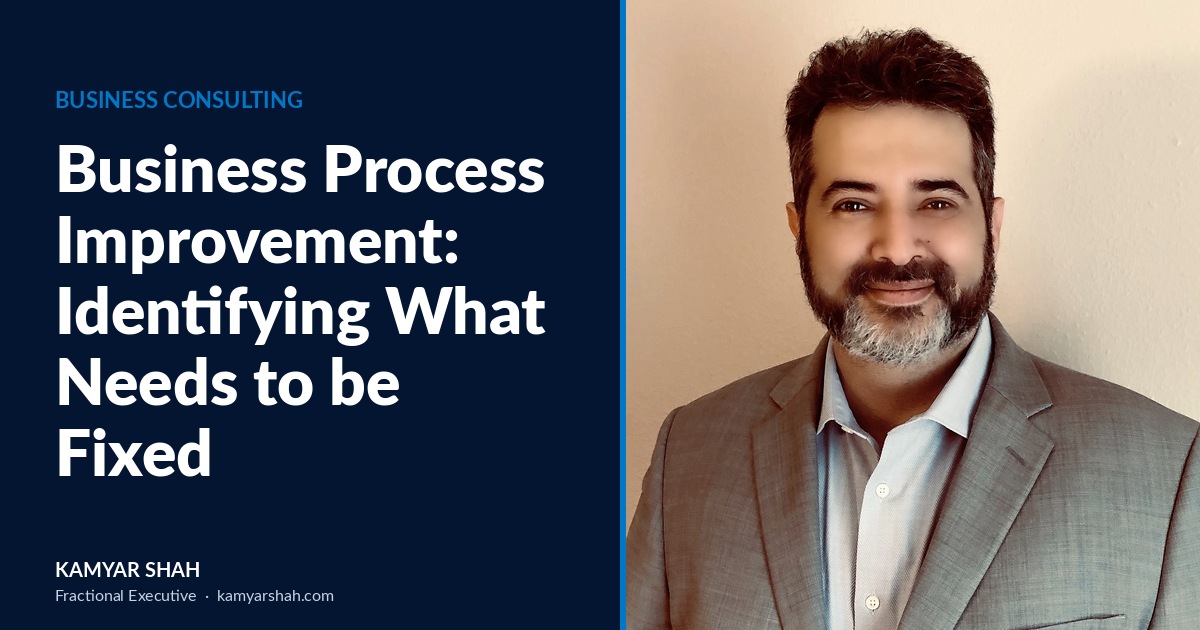 Business Process Improvement: Identifying What Needs to be Fixed