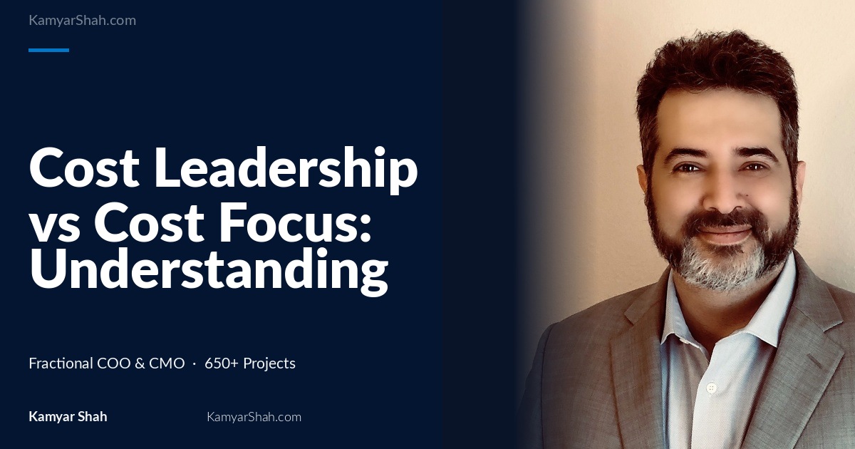 Cost Leadership vs Cost Focus: Understanding the Nuances of Narrow vs Broad Efficiency