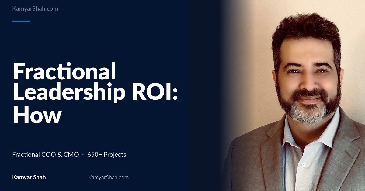 Fractional Leadership ROI: How Strategic Operations Leadership Pays for Itself