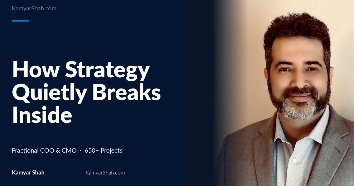 How Strategy Quietly Breaks Inside Organizations Long Before Leaders Call It a Failure