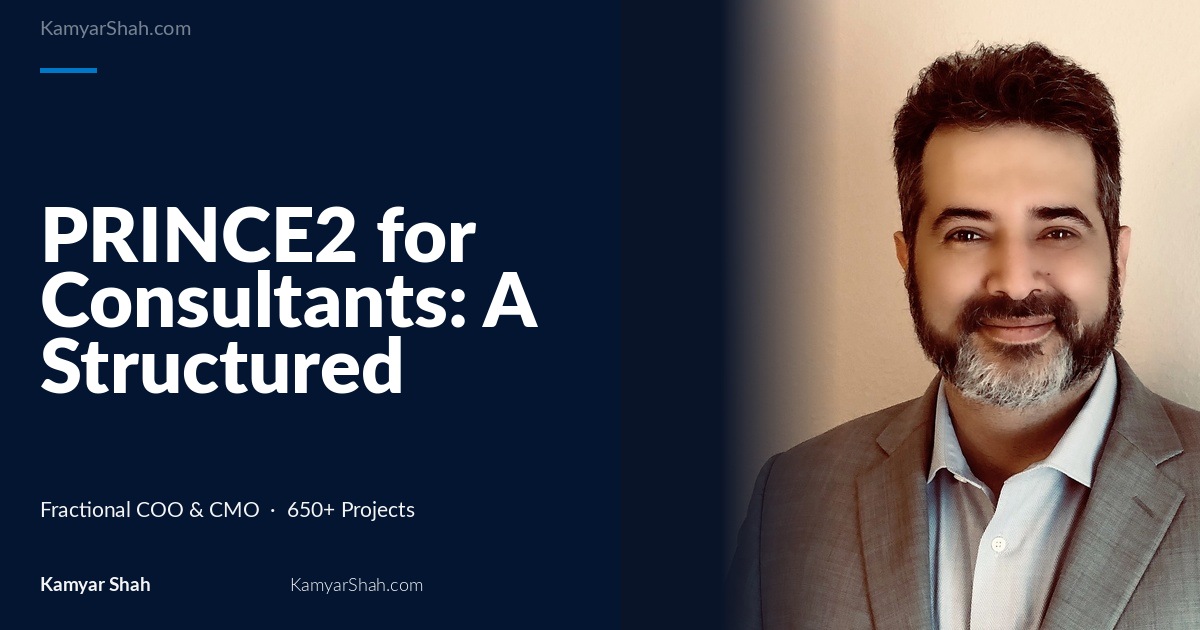 PRINCE2 for Consultants: A Structured Framework for Risk-Controlled, High-Quality Project Delivery