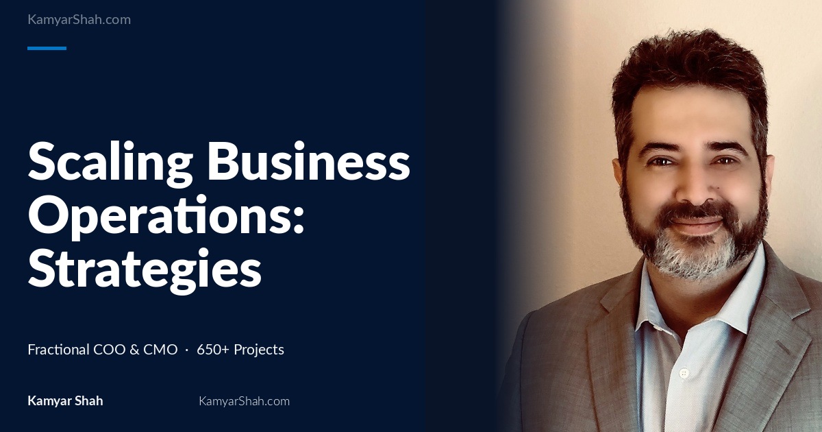 Scaling Business Operations: Strategies to Align Operational Efficiency with Rapid Growth