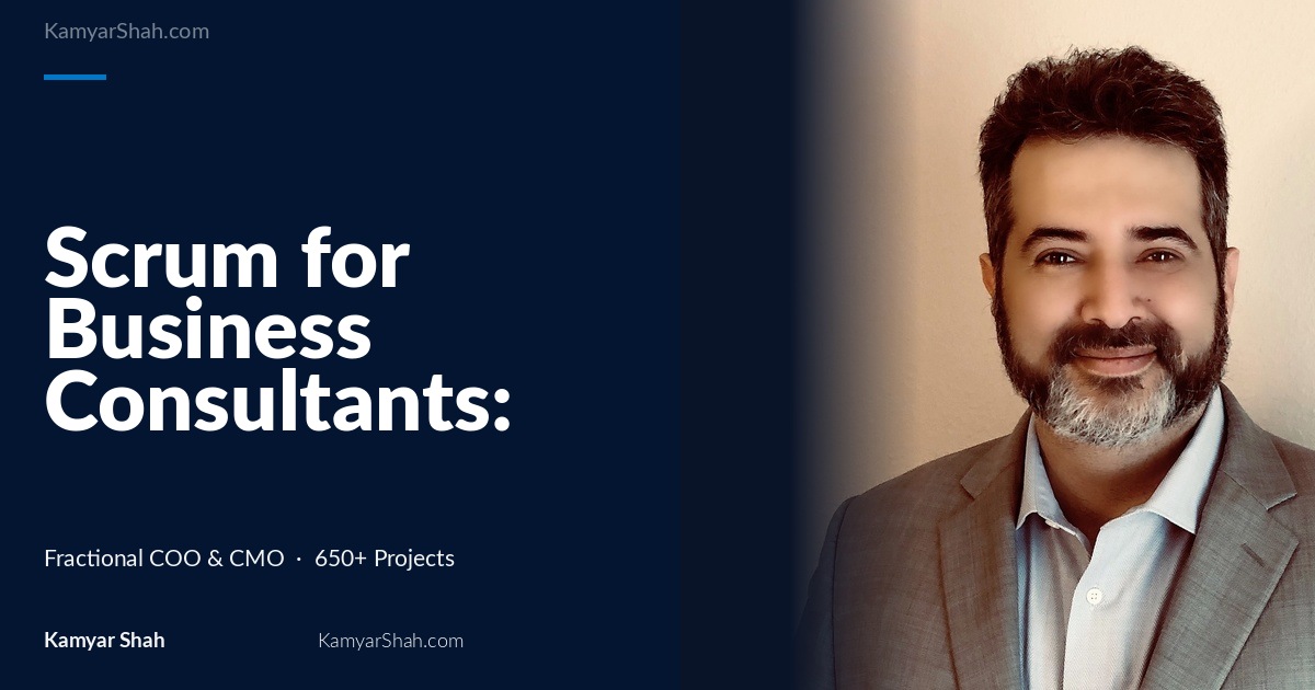Scrum for Business Consultants: Deliver High-Impact Results with Agile Precision