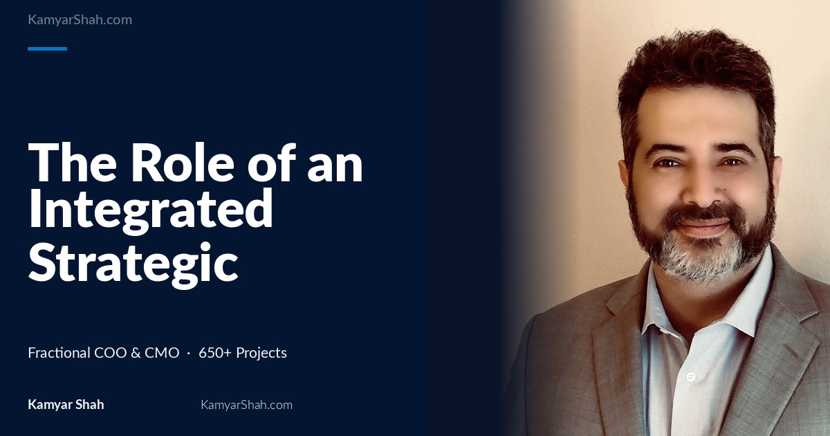 The Role of an Integrated Strategic Executive in Driving Organizational Success