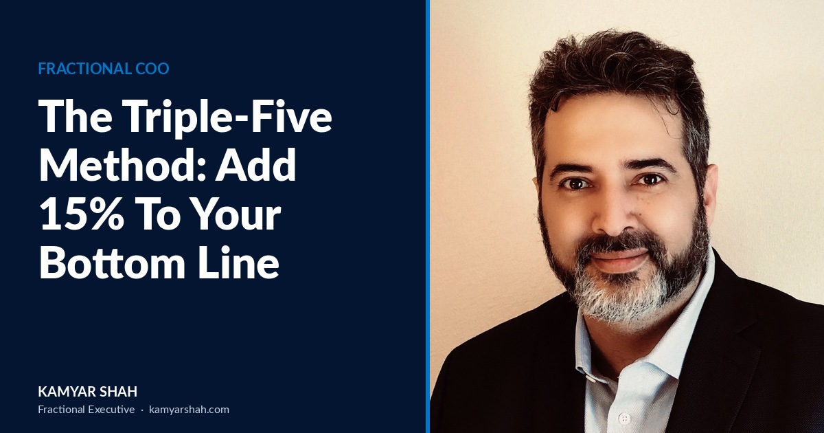 The Triple-Five Method: Add 15% to Your Bottom Line