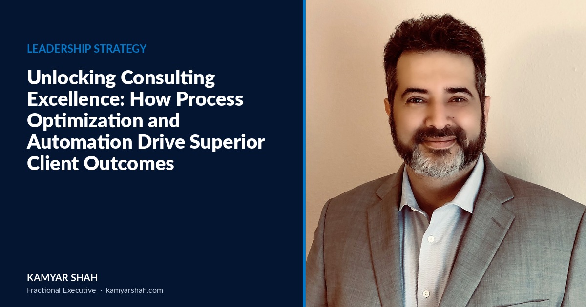 Unlocking Consulting Excellence: How Process Optimization and Automation Drive Superior Client Outcomes