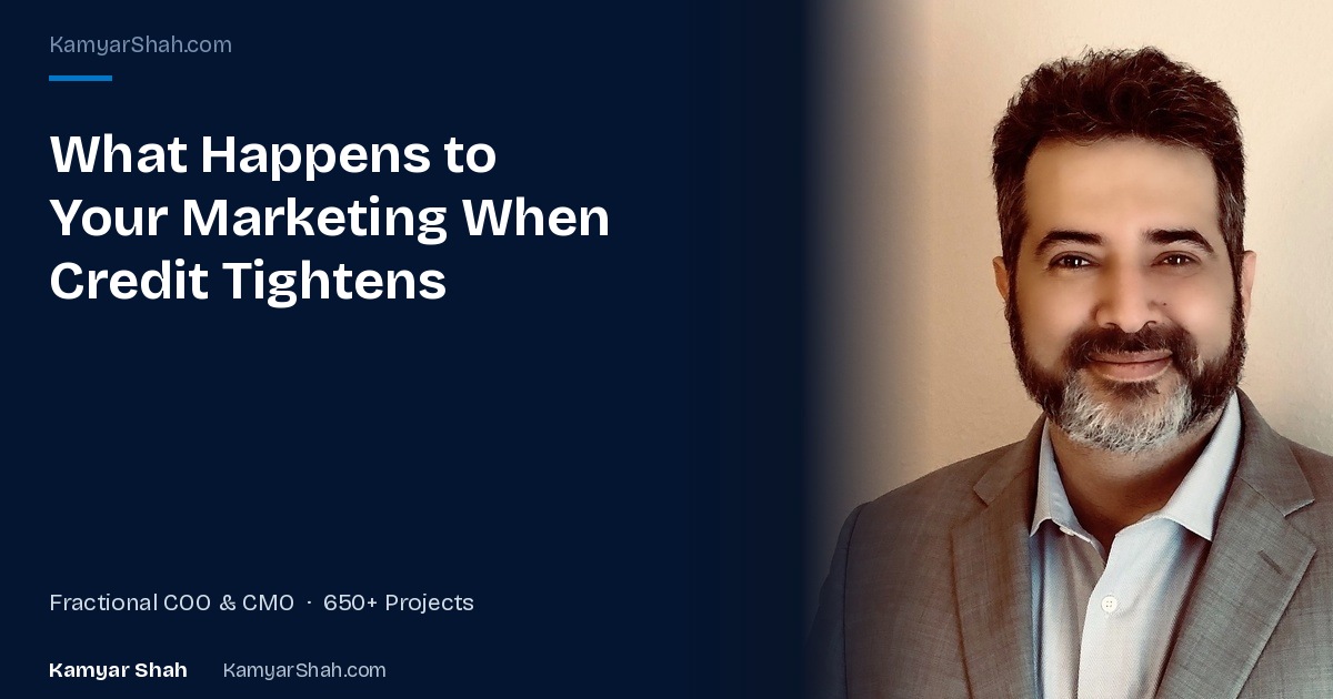What Happens to Your Marketing When Credit Tightens and Sentiment Drops