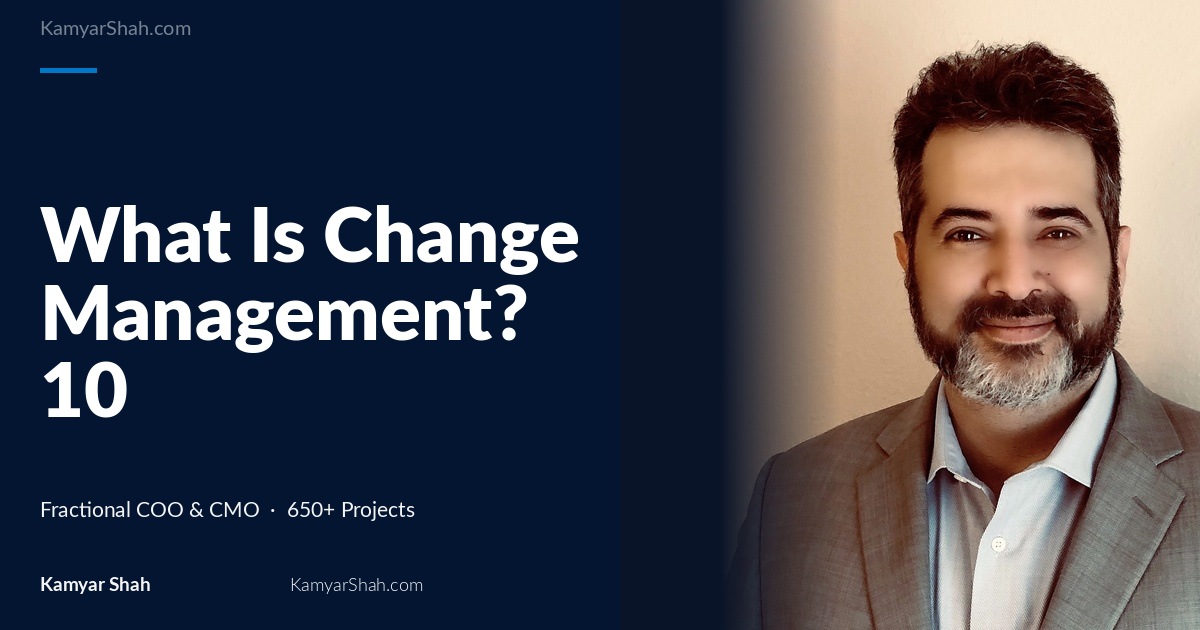 What Is Change Management? 10 Principles to Be Aware Of