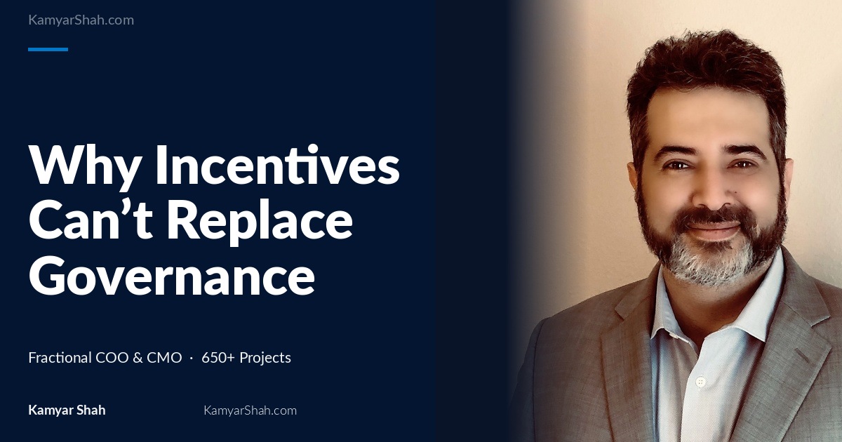 Why Incentives Can’t Replace Governance in Growing Companies