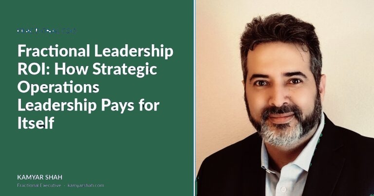Fractional Leadership ROI: How Strategic Operations Leadership Pays for Itself