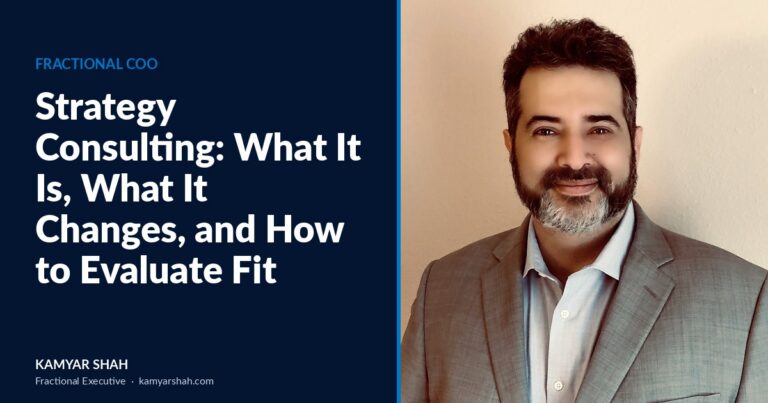 Strategy Consulting: What It Is, What It Changes, and How to Evaluate Fit