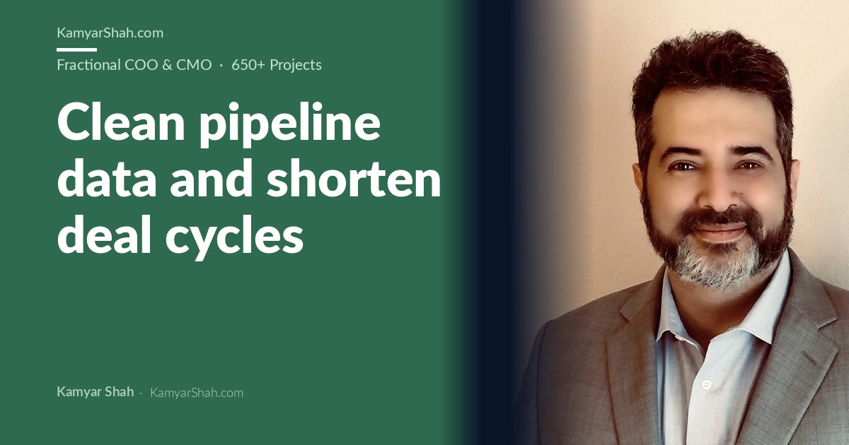 Clean pipeline data and shorten deal cycles