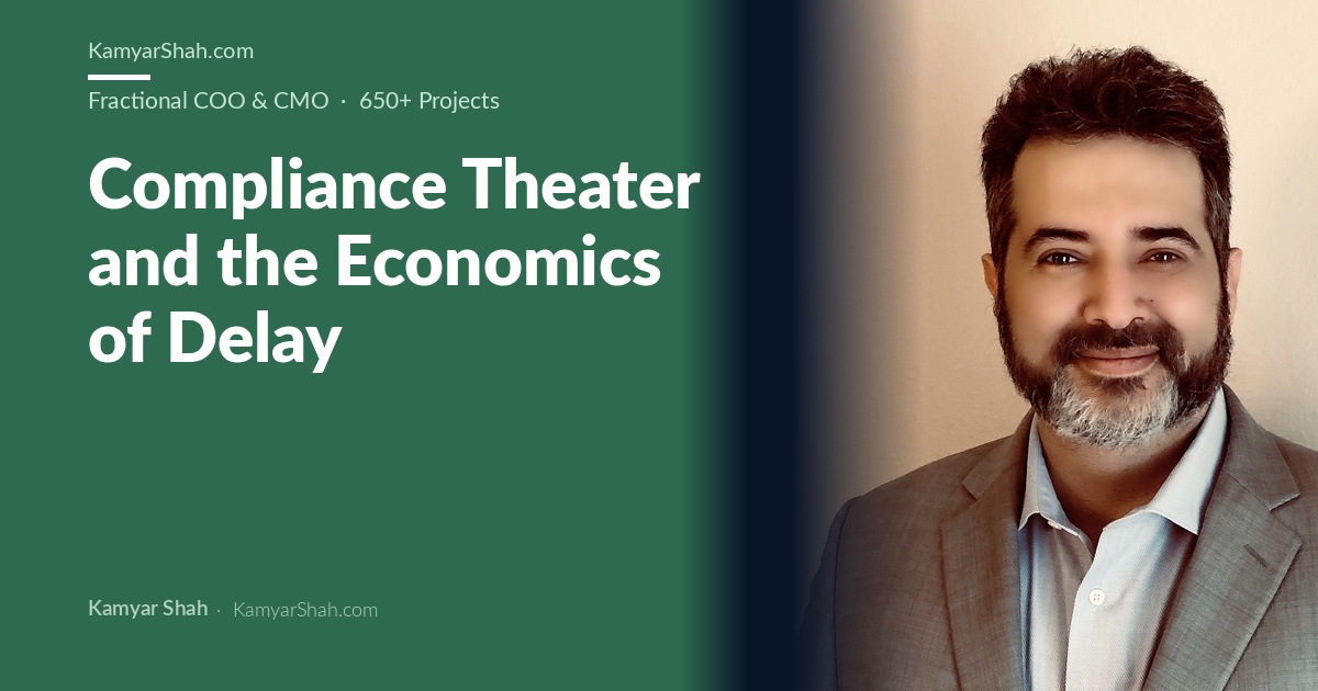 Compliance Theater and the Economics of Delay