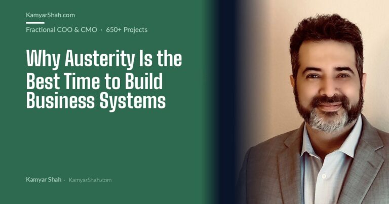 Why Austerity Is the Best Time to Build Business Systems