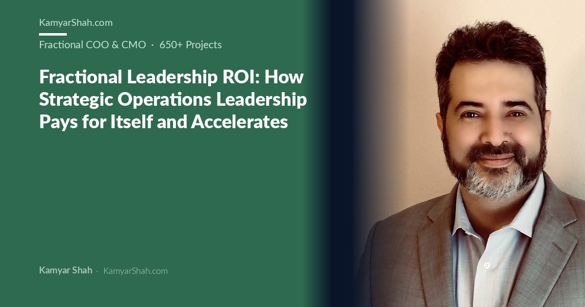 Fractional Leadership ROI: How Strategic Operations Leadership Pays for Itself and Accelerates