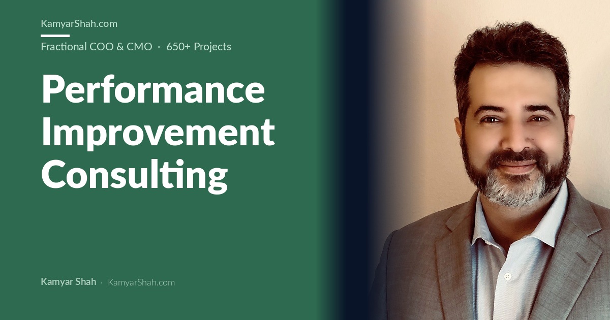Kamyar Shah, Fractional COO & Management Consultant - Performance Improvement Consulting