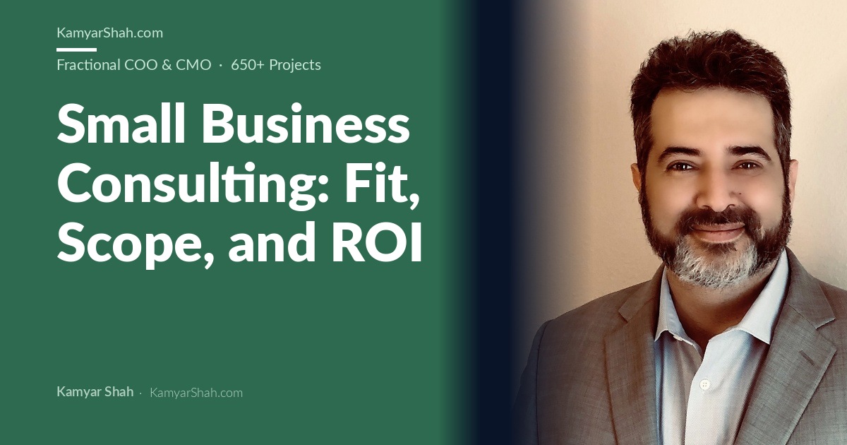 Small Business Consulting: Fit, Scope, and ROI