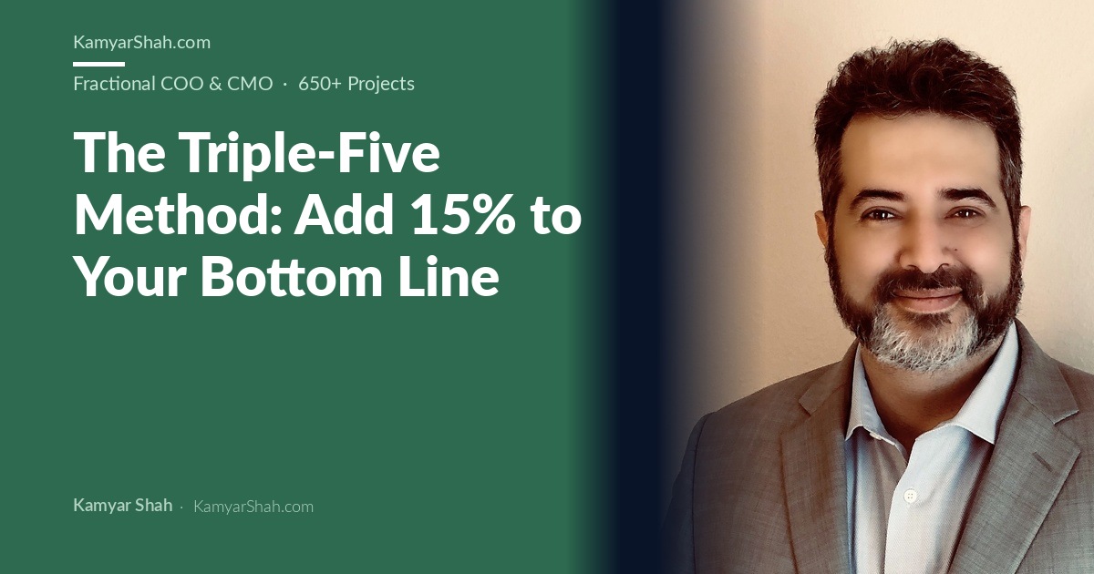The Triple-Five Method: Add 15% to Your Bottom Line