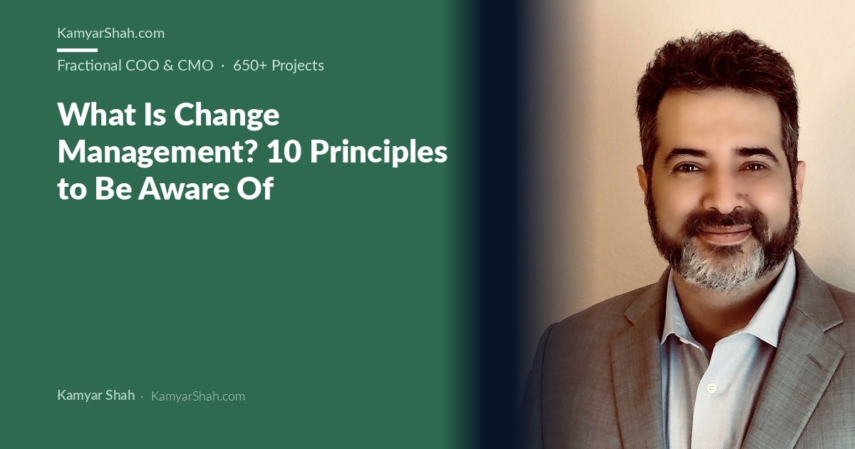 What Is Change Management? 10 Principles to Be Aware Of