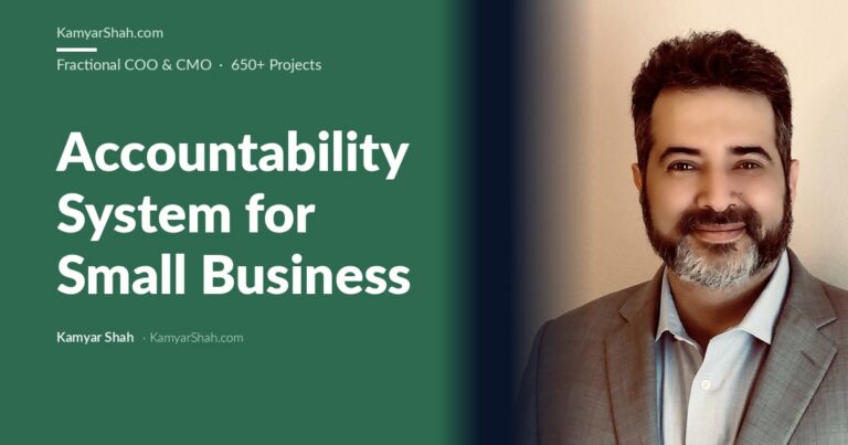 Kamyar Shah, Fractional COO & Management Consultant - Accountability System for Small Business