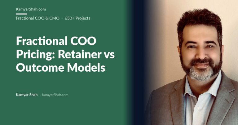 Blog hero: the post title 'Fractional COO Pricing: Retainer vs Outcome Models' on a green panel with a headshot of Kamyar Shah in a gray suit on the right.