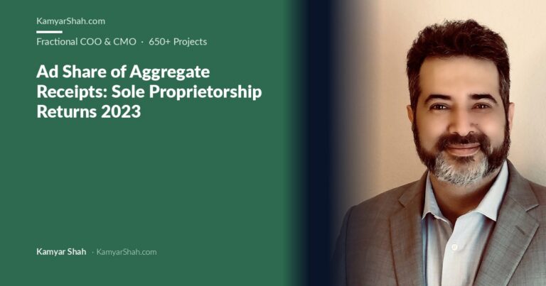 Kamyar Shah, Fractional COO & Management Consultant - Ad Share of Aggregate Receipts: Sole Proprietorship Returns 2023